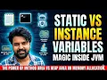 Java Low Level Basics - The memory allocation for static and instance variables