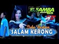 Download Lagu Dj Nrotok SALAM KERONG ~ Ivha Berlian | EL SAMBA Dut.Com BDS Ft Jb 27 Mode horeg !!