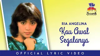 ria angelina kau awal segalanya official lyric video 