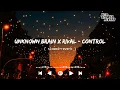 Lagu Unknown Brain x Rival - Control[ slowed+reverb ] || NCS Musics || NCS slowed+reverb