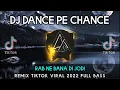 Download Lagu DJ DANCE PE CHANCE Adem !! Remix Tiktok Viral 2022 Full Bass