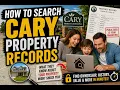 How to search Cary property records