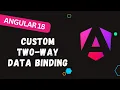 38 Mastering Two-Way Data Binding in Angular 18 A Complete Guide -