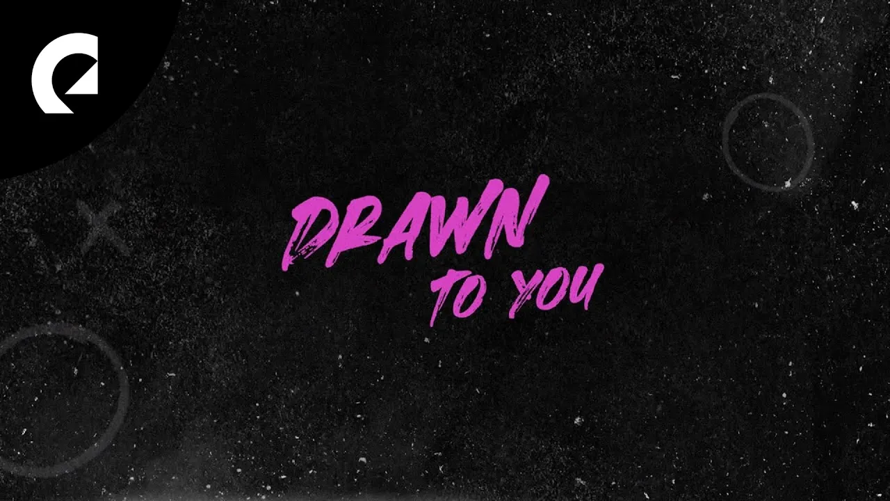 Drawn to You