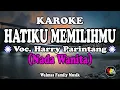 Download Lagu HATIKU MEMILIHMU KAROKE  (Nada Wanita) [Harry Parintang]