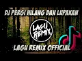 Download Lagu DJ LUPAKANLAH SEMUA KENANGAN INI REMIX VIRAL TIK TOK TERBARU 2020 // LAGUREMIXOFFICIAL™