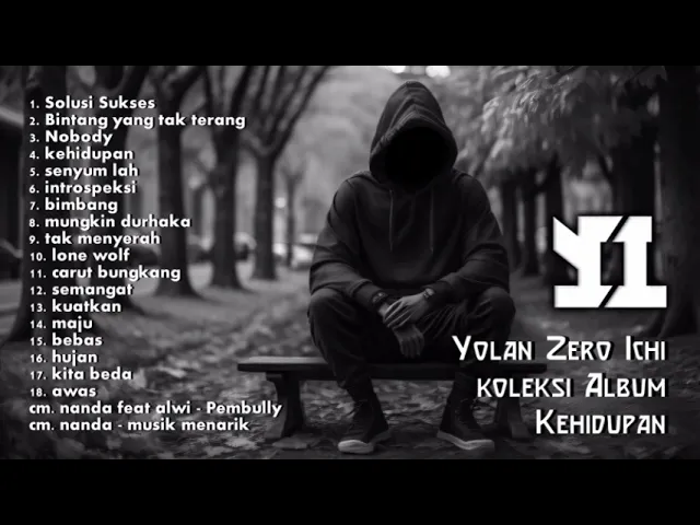 Download MP3 full album lagu rap Kehidupan | Hiphop Indonesia - Yolan zero ichi full album