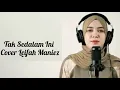 Download Lagu Tak Sedalam ini - Cover Liefah Maniez