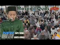 Download Lagu Ahmad Azfar at Masjidul Quds, Cape Town, South Africa | Video Reaction 🇿🇦🕌📹