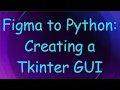 Figma to Python Creating a Tkinter GUI