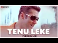 Download Lagu Tenu Leke | Club Mix | Salaam-E-Ishq | Salman Khan, Priyanka Chopra| DJ Ravish, DJ Chico \u0026 DJ Shivam
