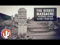 The 1883 BISBEE MASSACRE The Sites of the Shootings Trial and Hangings Bisbee Arizona