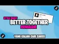Lagu DJ BETTER TOGETHER HAYA HAYA PIALA DUNIA ENAFF VIRAL TIKTOK - YOGI SJ RMX