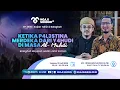 Download Lagu KETIKA P4L3STINA MERDEKA DARI Y4HUDI DI MASA AL-MAHDI ~ Kajian Tafsir \u0026 Balaghah