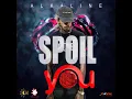 Spoil You