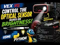 Control the VEX V5 Optical Sensor Based on Brightness