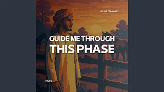 Guide Me Through This Phase English Nasheed 
