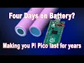 Lagu Making your Pi Pico project last for a year on batteries