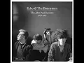 I Bagsy Yours (John Peel Session) (2019 Remaster)