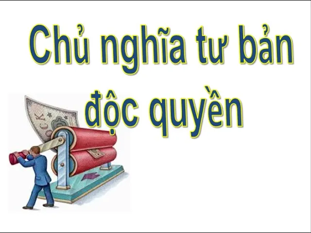 Outline Video Chủ nghĩa tư bản độc quyền | Kinh tế chính trị Mac Lê nin