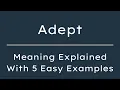 Adept Meaning in English Definition of Adept Meaning of Adept With Examples