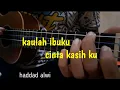 kaulah ibuku - haddad alwi cover ukulele