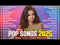 Download Lagu Pop Song 2025 - Bruno Mars, Adele, Dua Lipa, Ed Sheeran, Selena Gomez, Maroon 5, Taylor Swift