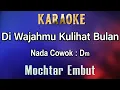 Download Lagu Di Wajahmu Kulihat Bulan (Karaoke) Mochtar Embut Nada Pria/Cowok Male Key Dm Lagu Nostalgia