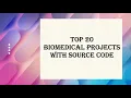 Top 20 Biomedical Projects With Source Code Latest Best 20 Image Processing Project Source Code