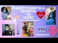Phlebotomist in a Hospital VS Clinic my personal experience