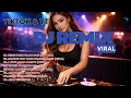 Lagu Best DJ Remix Viral Tiktok YT 2020s