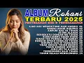 1 Jam Album Rohani Kristen Terbaru 2025 - Penyerahan Diri \u0026 Pengharapan Dalam Tuhan