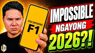 POCOPHONE F1 - IMPOSSIBLE NGAYONG 2026?!