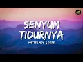 Matter Mos & Dere - Senyum Tidurnya (Lirik Lagu) ~ Mulai pertanyakan peranku di dunia