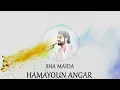 Hamayoun Angar | Sha Maida |