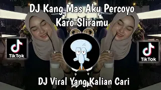 Download DJ KANG MAS AKU PERCOYO KARO SLIRAMU -SAK TENANE NABIH FVNKY VIRAL TIKTOK 2023 MP3
