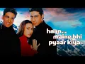 Download Lagu Haan Maine Bhi Pyaar Kiya | Full Movie | Akshay Kumar | Karishma Kapoor | Abhishek Bachchan