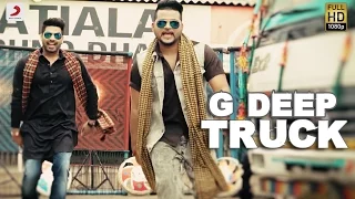 G Deep  - Truck | Album - Gadar | Latest Punjabi Song 2017