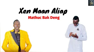 Xen Maan Aliap By Mathuc Bak Deng 