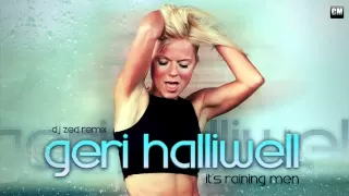 Download Geri Halliwell - It's Raining Men (DJ Zed Remix) [Clubmasters Records].mp4 MP3