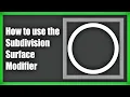 How to use the Subdivision Surface Modifier Blender Beginner