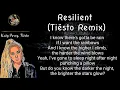 Katy Perry, Tiësto, Aitana -  Resilient (Tiësto Remix Lyrics)
