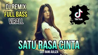dj remix satu rasa cinta full bass