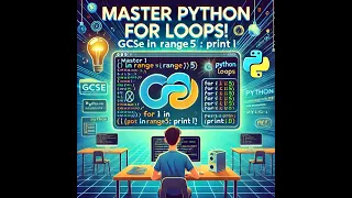 Master Python For Loops in 8 Minutes GCSE Computer Science