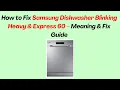 How to Fix Samsung Dishwasher Blinking Heavy Express 60 - Meaning Fix Guide
