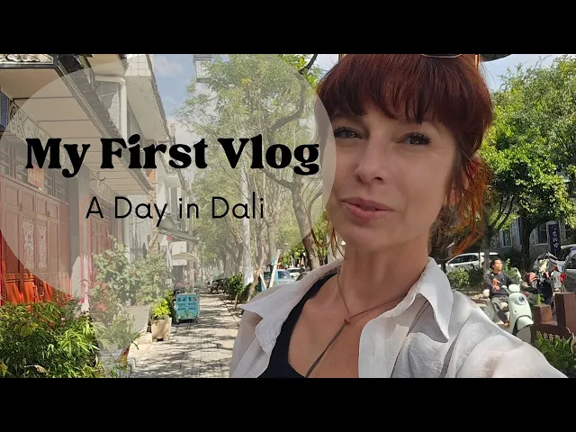 My First Vlog in Dali!