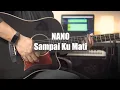 NANO - SAMPAI KU MATI | instrument akustik cover by Airu Musik