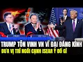 Lagu Trump Tôn Vinh VN Vĩ Đại Đáng Kính: Đưa Vị Trí Ngồi Cạnh Isarel Ý Đồ Gì | Lịch Sử Quân Sự