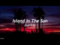 Weezer - Island In The Sun (Lyrics)