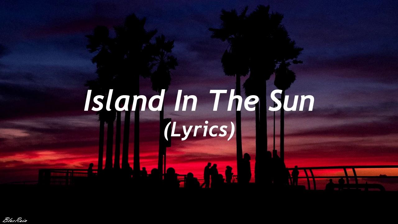 Weezer - Island In The Sun (Lyrics) Weezer - Island In The Sun (Lyrics)